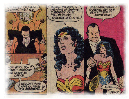 Mr Choi orders his body guard to throw Wonder Woman out of his office!