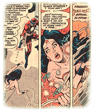 Wonder Woman is temporarily blinded by the chemical attack!