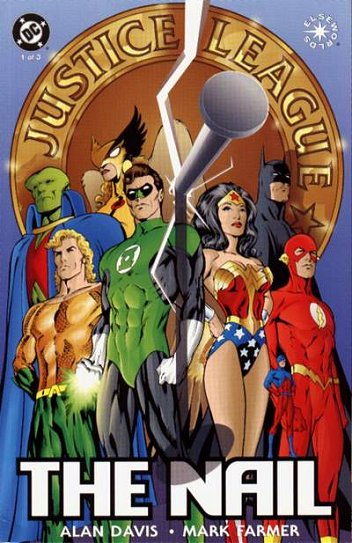 Cover of Justice League: The Nail #1